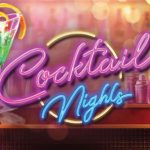 Evaluasi Rtp8000 dalam Slot Cocktail Nights Secara Objektif
